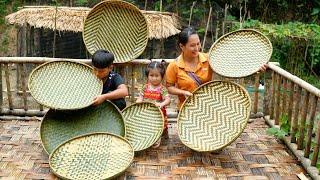 2 Days: Weaving simple and beautiful bamboo trays to sell at the market | Lý Thị Nhim