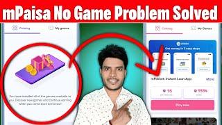 mpaisa app game not showing || mpaisa game not ready yet || mpiasa unlimited coins