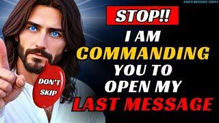 STOP!! "I Am Commanding You To Open My Last Message | ।God's message today।#godmessagetoday