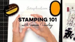 FREE Class | Stamping 101 with Simon Hurley