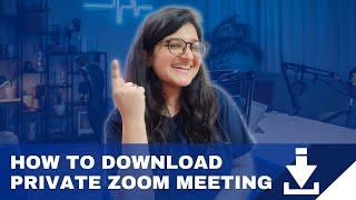 How to Download Zoom Recorded Video for without Password!