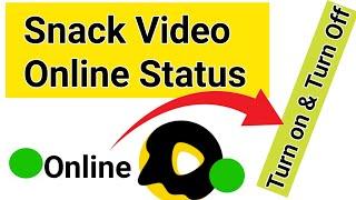 Snack Video Online Active Off & On | Snack Video online Hide Kaise Kare | Online Status 2023