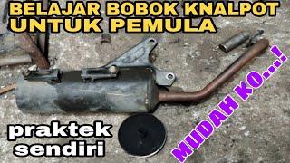 BELAJAR BOBOK KNALPOT HONDA BEAT UNTUK PEMULA BISA PRAKTEK SENDIRI DI RUMAH