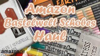 Amazon und Bastel Welt Schobes Haul || Juni 2024