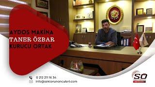 AYDOS MAKİNA - TANER ÖZBAR