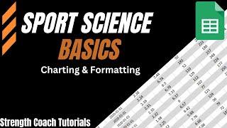 How to Use Charts & Formats in Google Sheets for Sports Science.