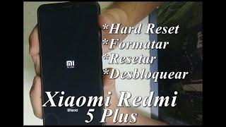 Dr.Celular - Xiaomi Redmi 5 Plus - Hard Reset - Resetar- Desbloquear - Formatar