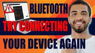 How to Fix Bluetooth Error 'Try Connecting your Device Again' (2024)