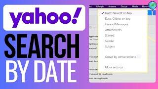 How to Search Yahoo Mails by Date (2024) - Change Filter Settings