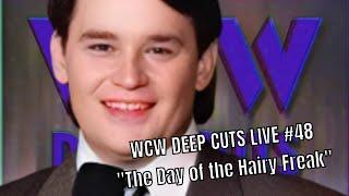 THE DAY OF THE HAIRY FREAK! | WCW DEEP CUTS LIVE #48 (WCW Pro - December 1990) | Joined In Progress!