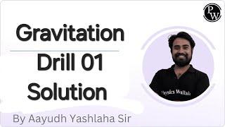 Gravitation Drill 01 Solution