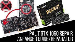 Palit GTX 1060 Repair/ How to: Wie repariere ich Grafikkarten richtig?