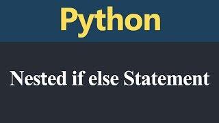 Nested if else Statement in Python (Hindi)