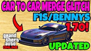 *UPDATED* CAR TO CAR MERGE GLITCH | GTA 5 ONLINE | F1S/BENNYS (WORKING) 1.70!