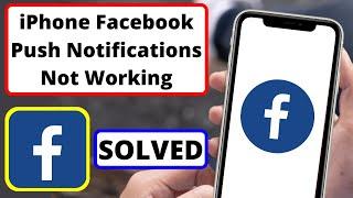 Facebook Push Notifications Not Working On iPhone Facebook & Messenger Notifications Fixed 2021