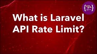 API Rate Limit in Laravel | Laravel API Rate Limit: Complete Guide | Laravel API Rate Limit क्या है?