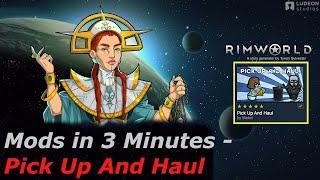 Rimworld Mods in 3 Minutes - Pick Up And Haul (by Mehni)