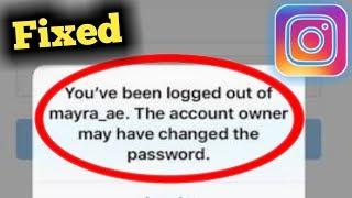 Fix Instagram Error You Have Been Logout & Automatically Logout Problem Solved