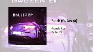 Francis Ray x Dezza - Reich (prod. by Prodby7J)