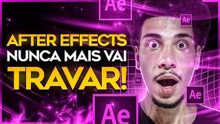 AFTER EFFECTS TRAVANDO! como CONFIGURAR para NUNCA MAIS TRAVAR em QUALQUER PC