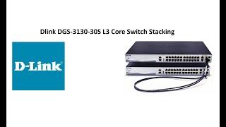 Step-by-Step Guide to Switch Stacking on D-Link DGS 3130-30S Core Switches | Complete Tutorial