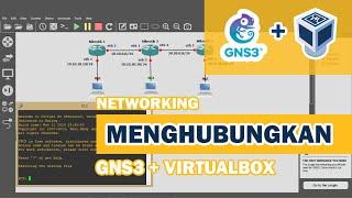 GNS3 + Virtualbox | Cara Menghubungkan GNS3 ke Virtualbox | Kumpulan Tutorial Jaringan