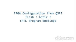 Xilinx FPGA booting from QSPI Flash (Bitstream to Flash file using Vivado: RTL program alone)