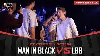 MAN IN BLACK vs. LBB - Takeover Freestylemania | Berlin 22.06.19 (VF 1/4)