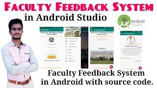 Faculty Feedback System using Android Studio with Source Code | Android Application with Source Code