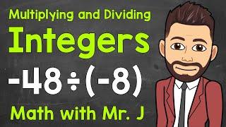 Multiplying and Dividing Integers: A Step-By-Step Review | How to Multiply and Divide Integers
