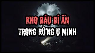 Kho Báu Bí Ẩn Trong Rừng U Minh - Câu Chuyện Kinh Dị Có Thật | Radio Bí Ẩn