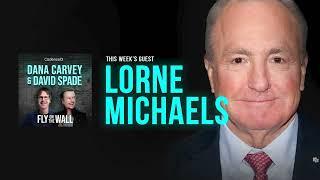 Lorne Michaels (Part 1) | Full Episode | Fly on the Wall with Dana Carvey and David Spade