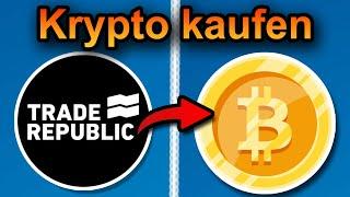 Trade Republic Krypto kaufen 2024 (schnell & einfach)