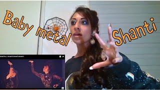 Dancer Reacts to BABY METAL - SHANTI SHANTI SHANTI (LIVE VERSION) First Time Reaction!