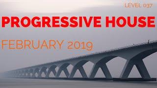 Deep Progressive House Mix Level 037 / Best Of February 2019