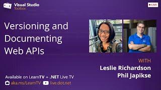 Visual Studio Toolbox Live: Versioning and Documenting Web APIs