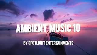 Ambient Music 10 - August 2020 #audiogearz,#musicproducers,#musicproduction,