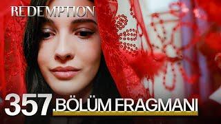 Esaret 357. Bölüm Fragmanı | Redemption Episode 357 Promo