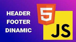 Dynamic Header & Footer - HTML and vanilla JavaScript