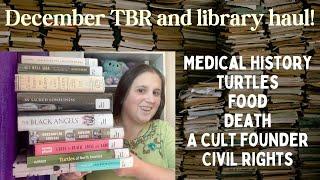 My December TBR! Macabre medical history, an infamous cult founder, food, turtles, and civil rights