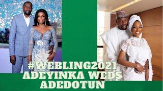 Adeyinka Weds Otunba #webling2021 | 2021 wedding