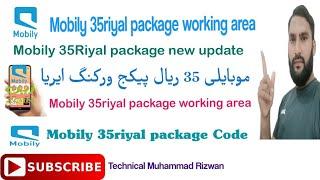 Mobily 35riyal package new update | 35riyal package working area | Mobily 35riyal package