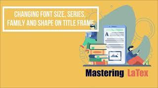 Changing font size, series, family and shape in beamer presentation