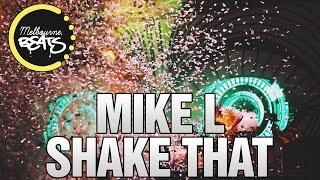 Mike L - Shake That [Release]