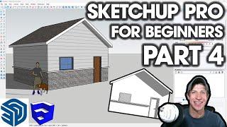 Getting Started with SketchUp Pro for Beginners 4 - MODELING A HOUSE!