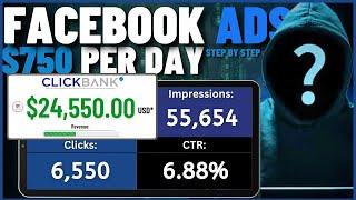NEW! Facebook Ads CLICKBANK Affiliate Marketing To Make $750/DAY Step By Step For Beginners!
