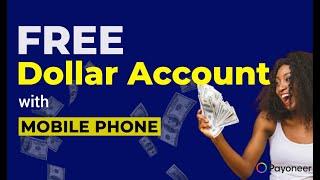 HOW TO CREATE PAYONEER DOLLAR ACCOUNT WITH MOBILE PHONE (EARN 25$)