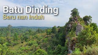 Batu Dinding tujuan Hiking yang seru dan sangat memuaskan