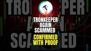 Tronkeeper SCAM Finally Revealed  With This Proof | #tronkeeper #youtubeshorts #shortsfeed #shorts