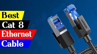 5 Best Cat 8 Ethernet Cable in 2024